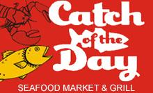 Catch of the Day Seafood Market & Grill